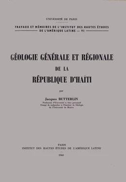 Géologie générale et régionale de la république d’Haïti