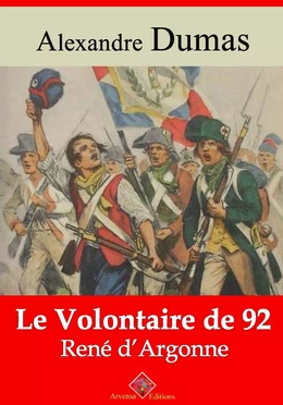 Le Volontaire de 92 ou René d'Argonne – suivi d'annexes