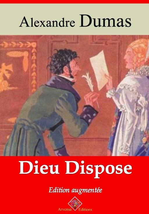 Dieu dispose – suivi d'annexes - Alexandre Dumas - Arvensa Editions