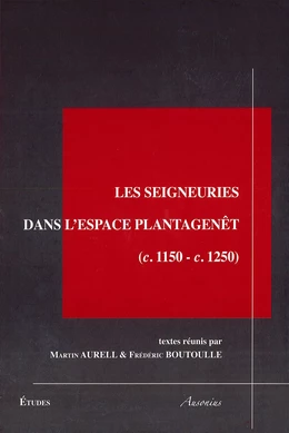 Les seigneuries dans l’espace Plantagenêt