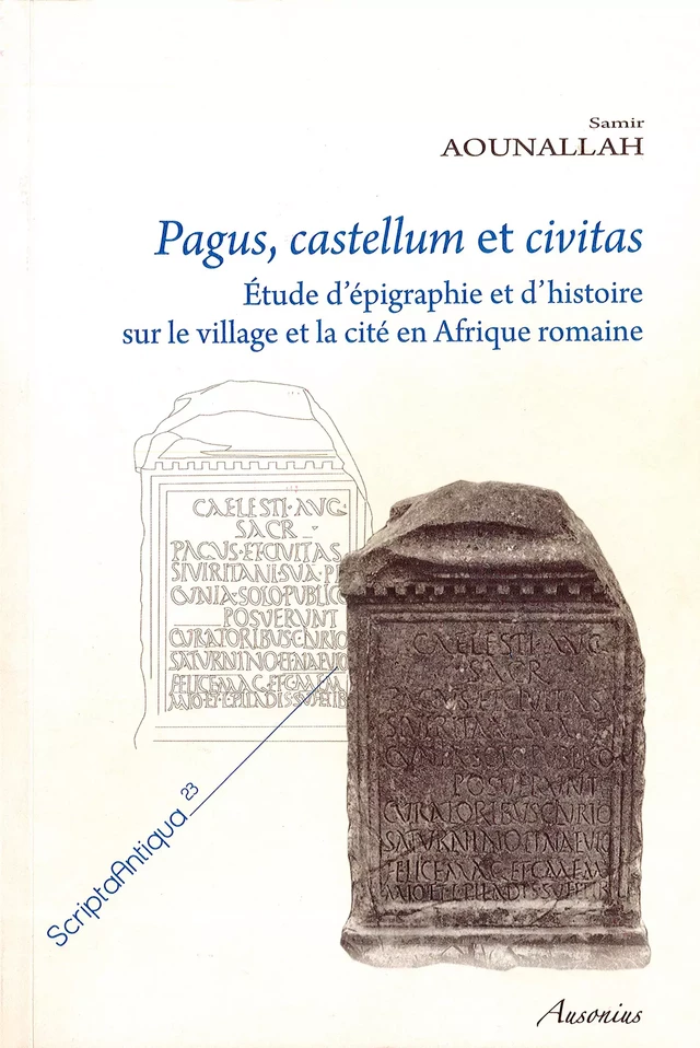 Pagus, castellum et civitas - Samir Aounallah - Ausonius Éditions