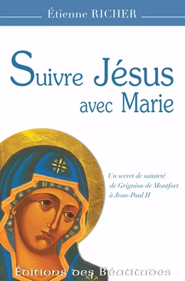 Suivre Jésus avec Marie