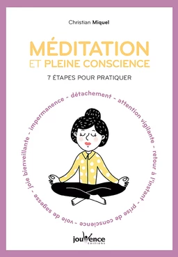 Méditation et pleine conscience : 7 étapes pour pratiquer