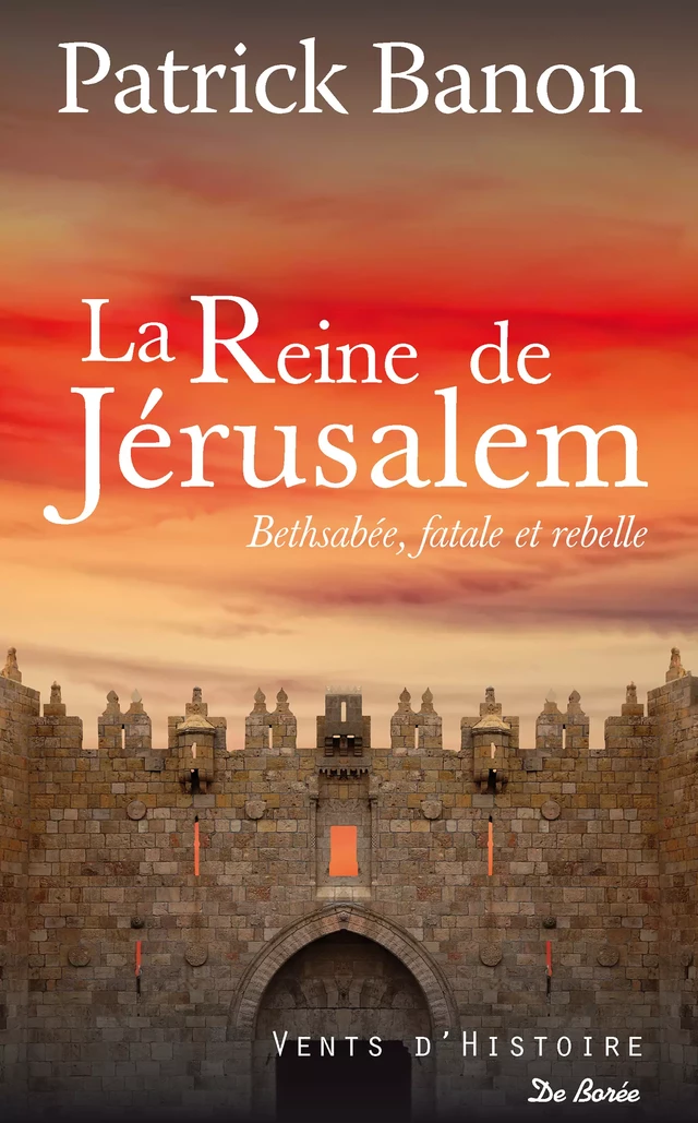 La Reine de Jérusalem - Patrick Banon - De Borée