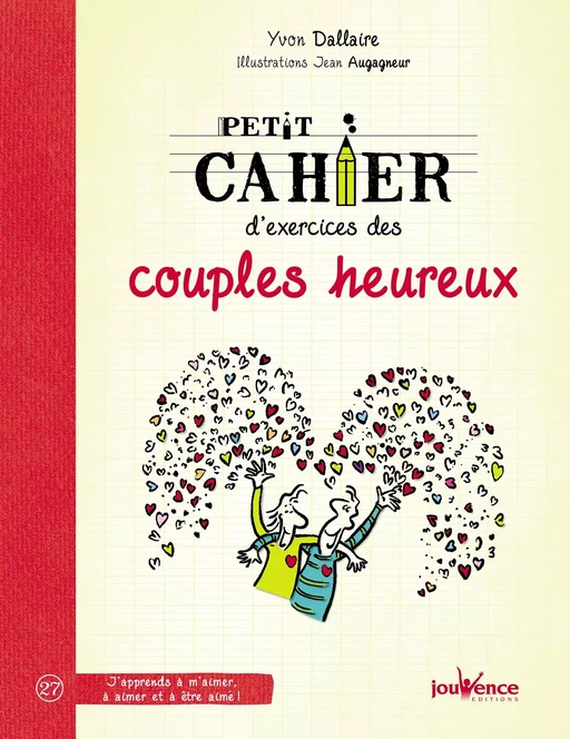 Petit cahier d'exercices des couples heureux - Yvon Dallaire - Éditions Jouvence