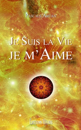 Je Suis la Vie - Je m'Aime