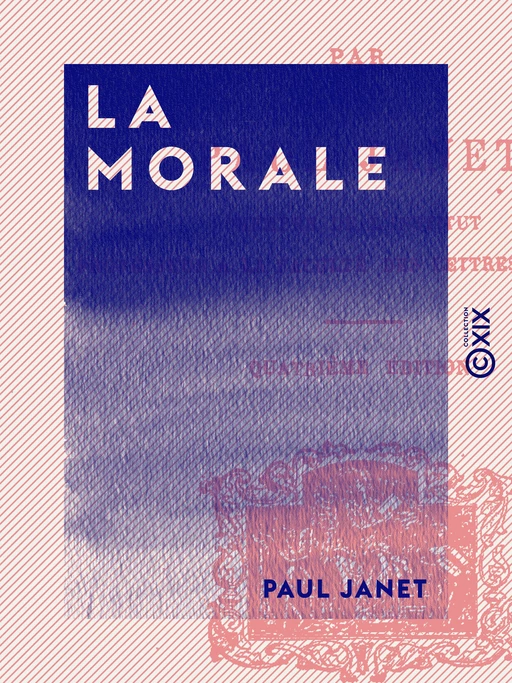 La Morale - Paul Janet - Collection XIX