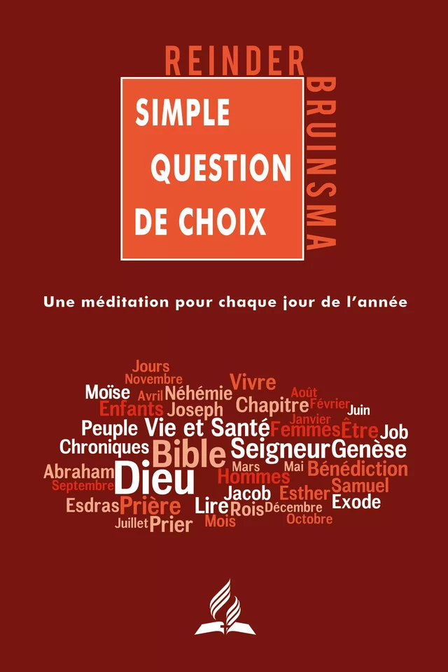 Simple question de choix - Reinder Bruinsma - Éditions Vie et Santé