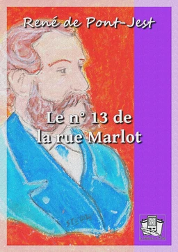 Le n° 13 de la rue Marlot