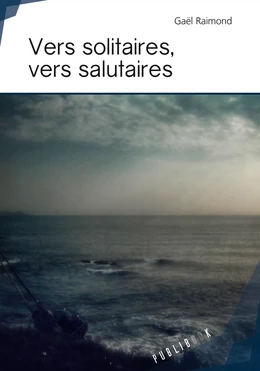 Vers solitaires, Vers salutaires