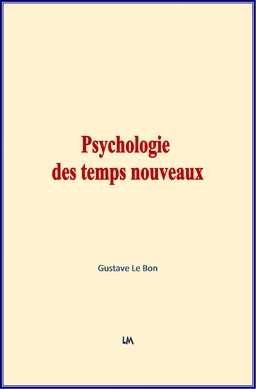 Psychologie des temps nouveaux