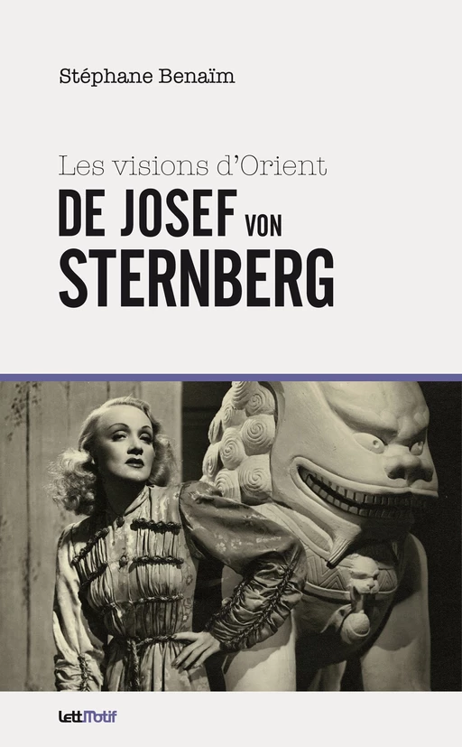 Les Visions d’Orient de Josef von Sternberg - Stéphane Benaïm - LettMotif