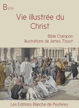 Vie illustrée du Christ