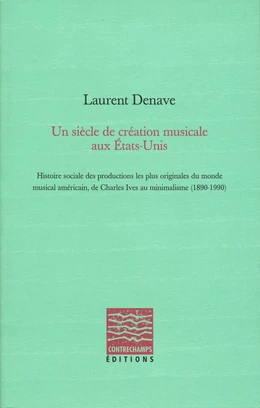 Un siècle de création musicale aux États-Unis