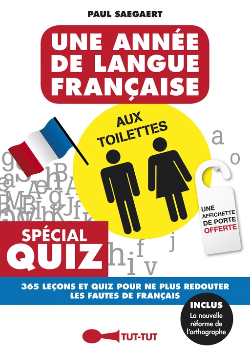 Une année de langue française aux toilettes - Paul Saegaert - Leduc Humour