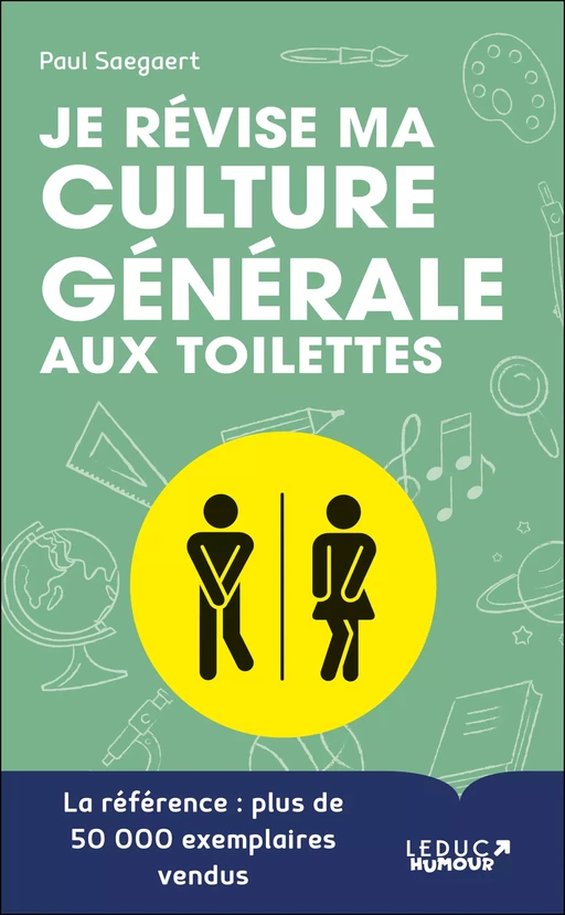 Je révise ma culture générale au toilettes - Paul Saegaert - Leduc Humour