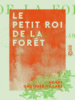 Le Petit roi de la forêt