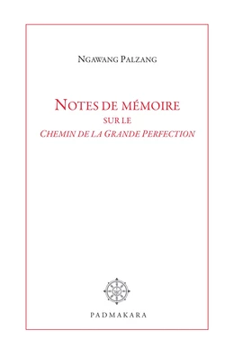 Notes de mémoire sur le Chemin de la Grande Perfection