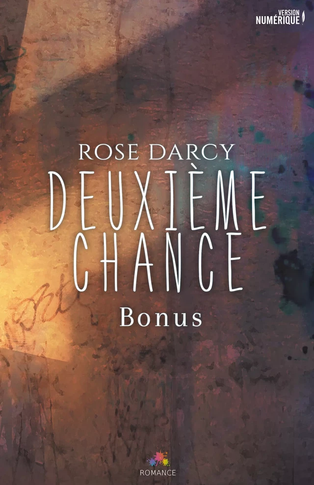 Deuxième Chance - Bonus - Rose Darcy - MxM Bookmark