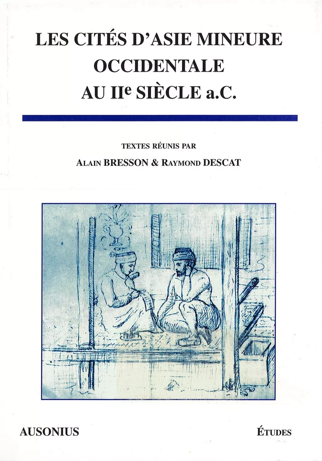 Les cités d’Asie mineure occidentale au IIe siècle a.C -  - Ausonius Éditions