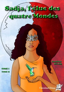 Sadja l'élue des quatre Mondes - Tomes 1 et 2