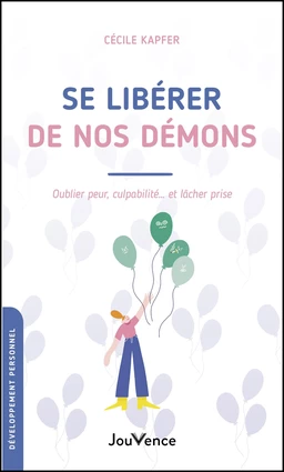 Se libérer de nos démons