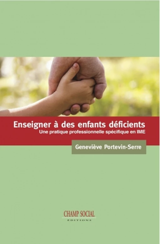 Enseigner à des enfants déficients - Geneviève Portevin-Serre - Champ social Editions