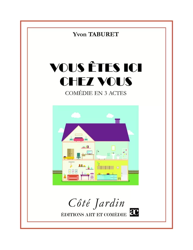 Vous êtes ici chez vous - Yvon Taburet - Librairie Théâtrale