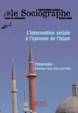 Le sociographe 58. L'intervention sociale à l'épreuve de l'Islam