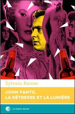 John Fante, la détresse et la lumière