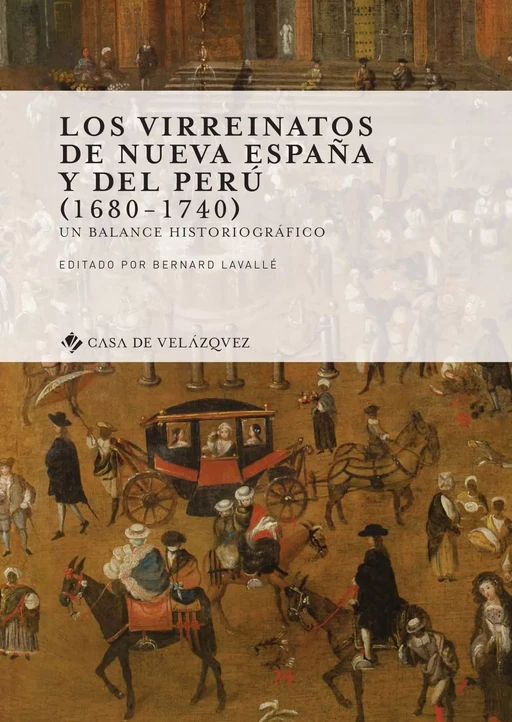 Los virreinatos de Nueva España y del Perú (1680-1740) -  - Casa de Velázquez