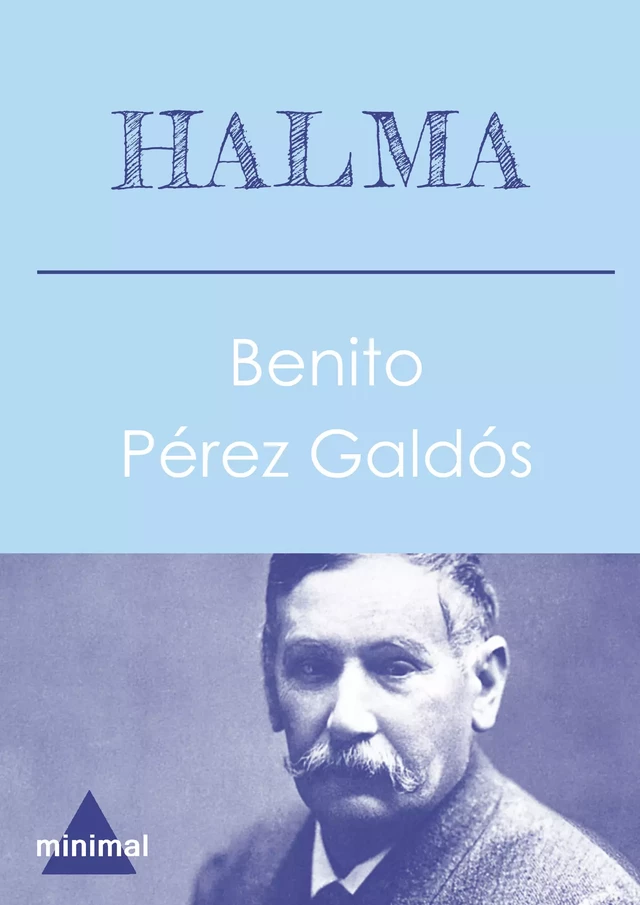 Halma - Benito Pérez Galdós - Editorial Minimal