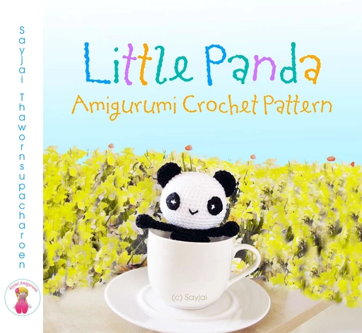 Little Panda Amigurumi Crochet Pattern - Sayjai Thawornsupacharoen - K and J Publishing