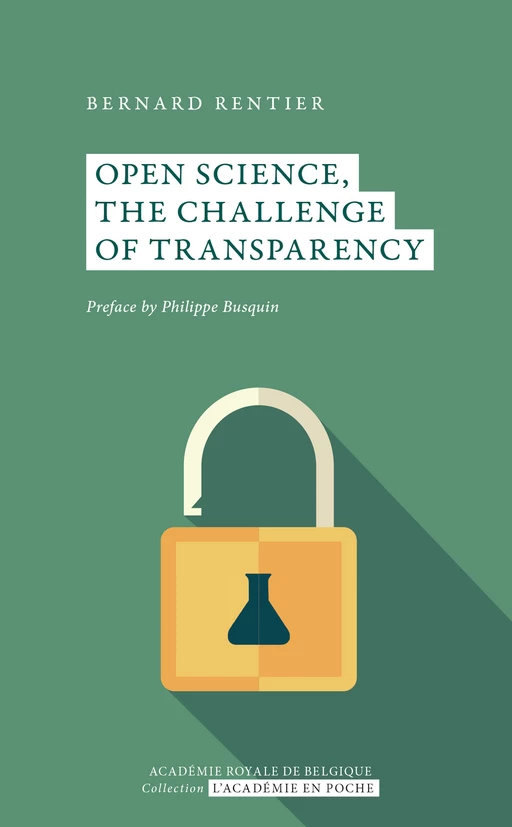 Open Science, the challenge of transparency - Bernard Rentier - Académie royale de Belgique