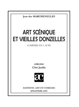 Art scénique et vieilles donzelles