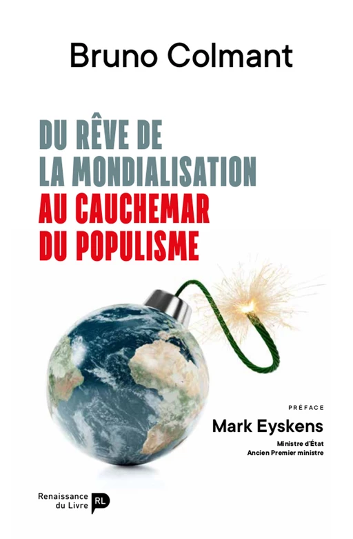 Du rêve de la mondialisation au cauchemar du populisme - Bruno Colmant - Renaissance du livre