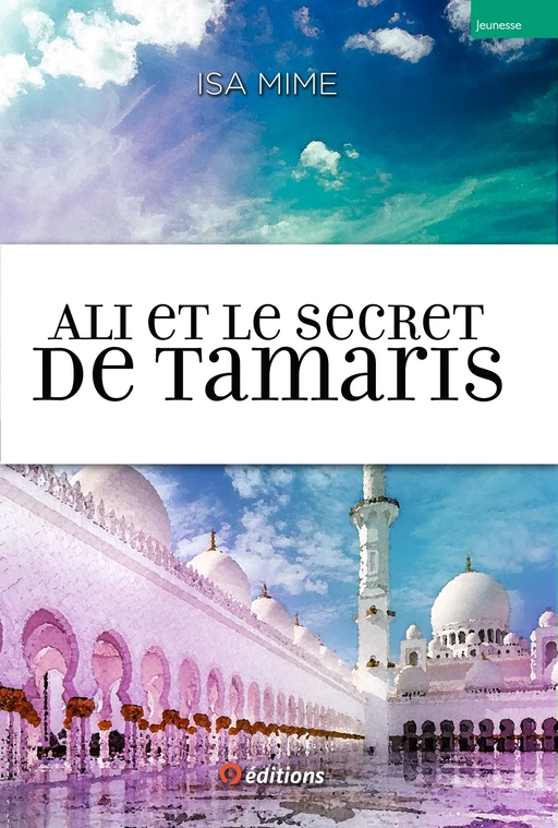 Ali et le secret de Tamaris - Isa Mime - 9 éditions