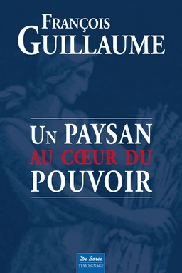 Paysan au cœur du pouvoir