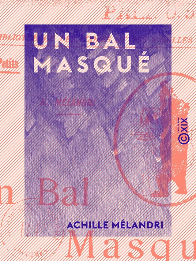 Un bal masqué - Achille Melandri - Collection XIX