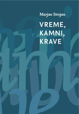 Vreme, kamni, krave