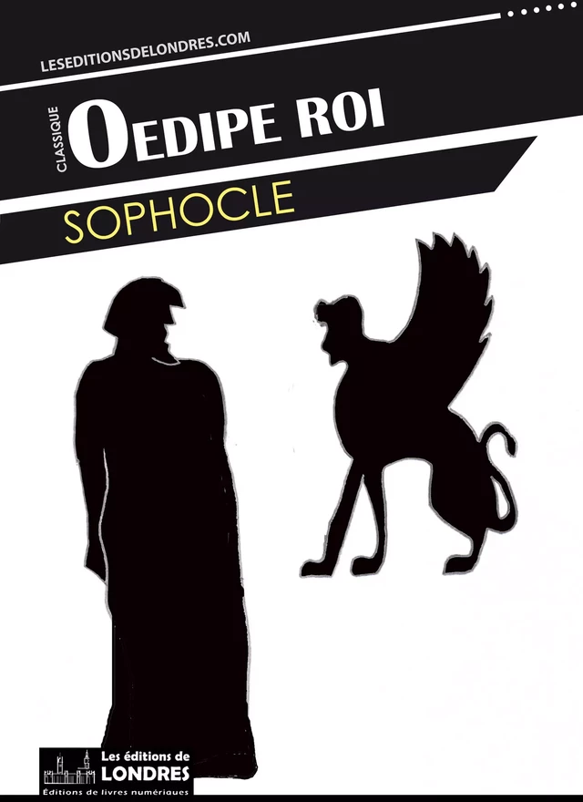 Oedipe roi -  Sophocle - Les Editions de Londres