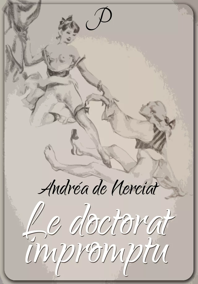 Le doctorat impromptu - Andréa de Nerciat - Les éditions Pulsio