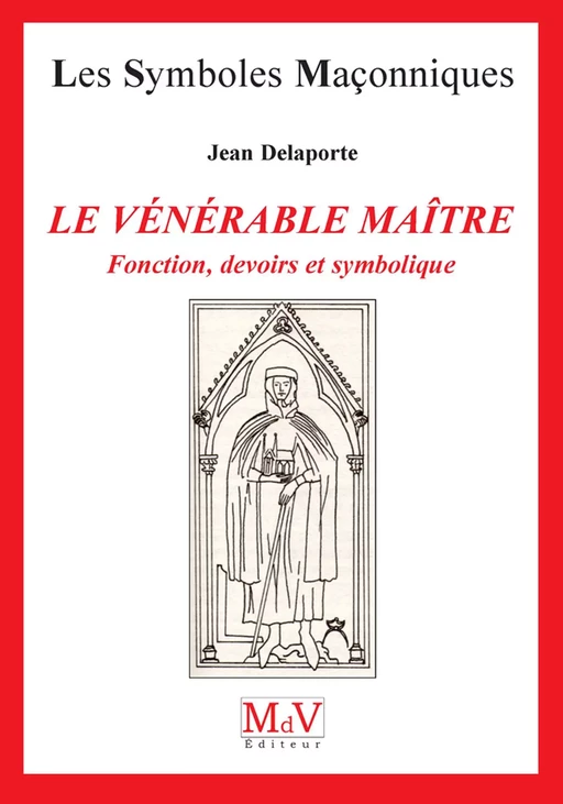 N.33 Le vénérable maître - Jean Delaporte - MdV éditeur