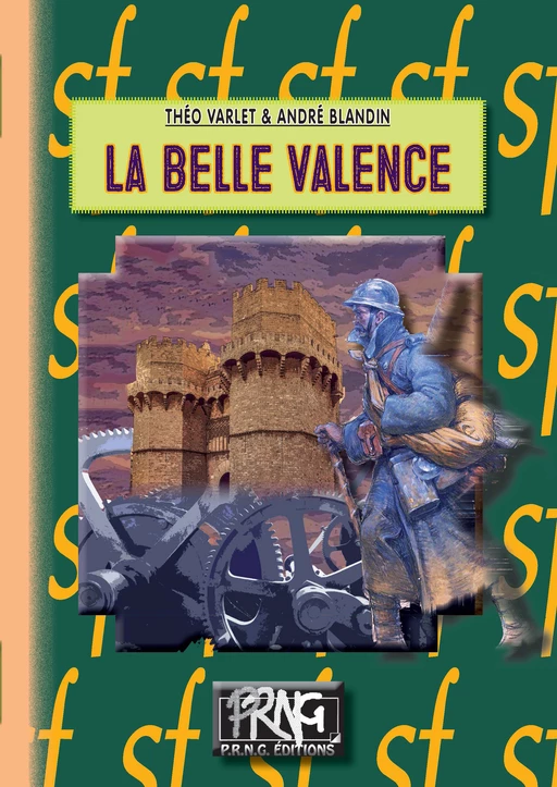 La belle Valence - Théo Varlet, André Blandin - Editions des Régionalismes