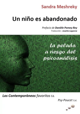 Un niño es abandonado. La pelada a riesgo del psicoanálisis