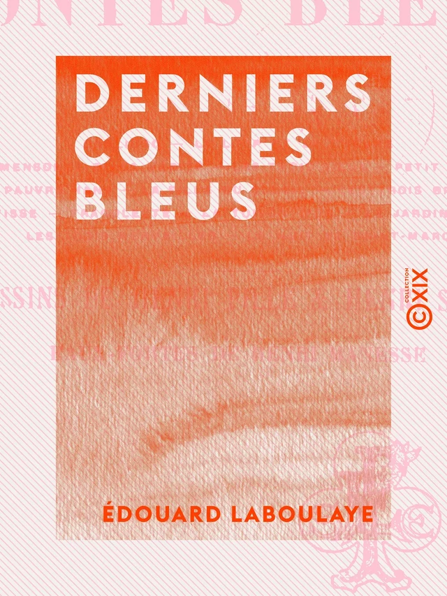 Derniers contes bleus - Édouard Laboulaye - Collection XIX