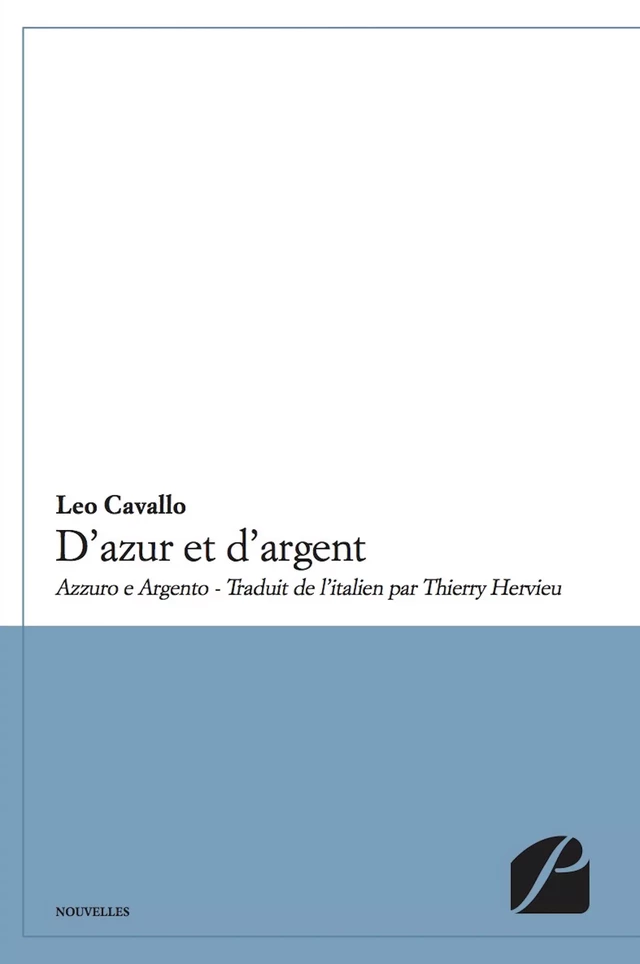 D'azur et d'argent -  Leo Cavallo - Editions du Panthéon