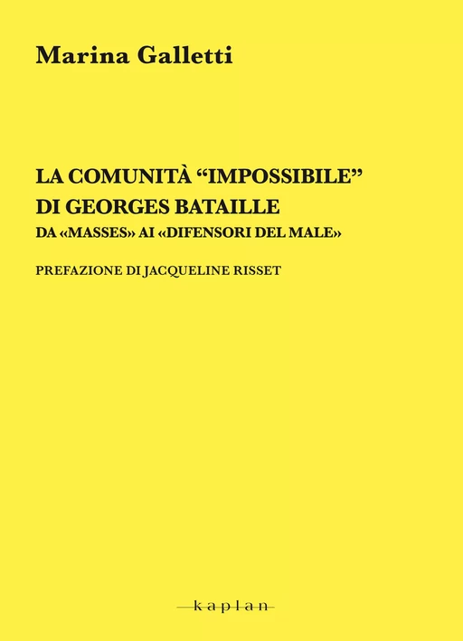 La comunità “impossibile” di Georges Bataille - Marina Galletti - Edizioni Kaplan