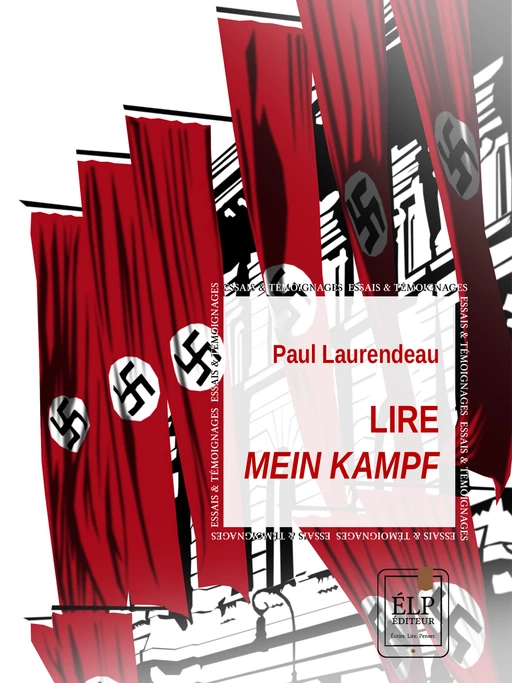 Lire Mein Kampf - Paul Laurendeau - ÉLP éditeur