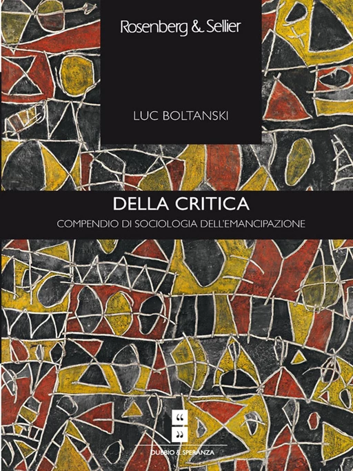 Della critica - Luc Boltanski - Rosenberg & Sellier